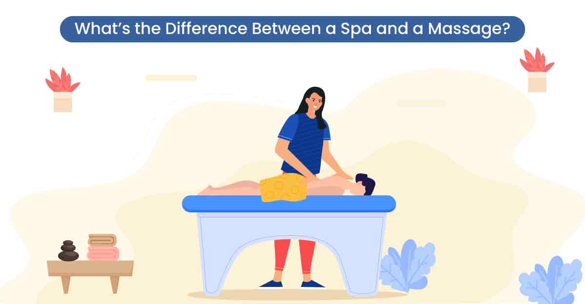 what-is-the-difference-between-a-spa-and-a-massage