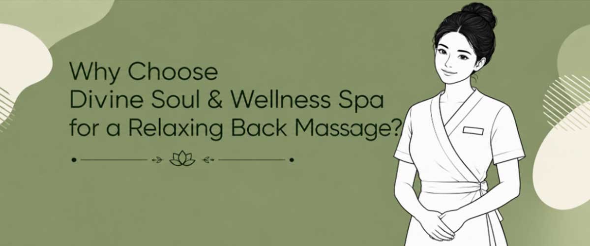 why-choose-divine-soul-wellness-spa-relaxing-back-massage